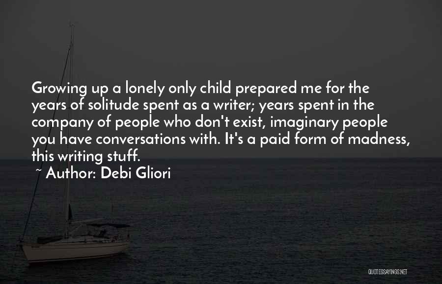 A Child Growing Up Quotes By Debi Gliori