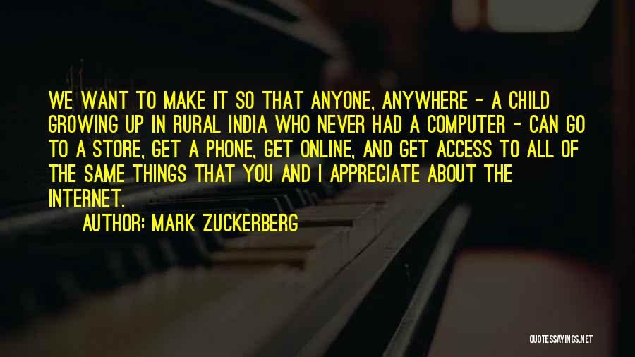 A Child Growing Up Quotes By Mark Zuckerberg