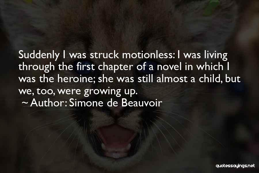 A Child Growing Up Quotes By Simone De Beauvoir