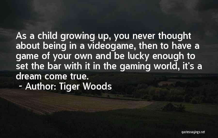 A Child Growing Up Quotes By Tiger Woods