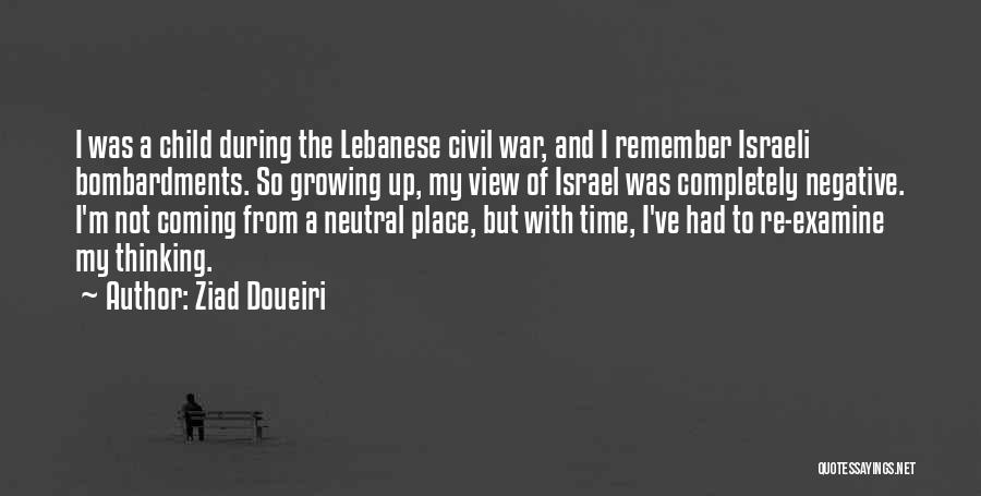 A Child Growing Up Quotes By Ziad Doueiri
