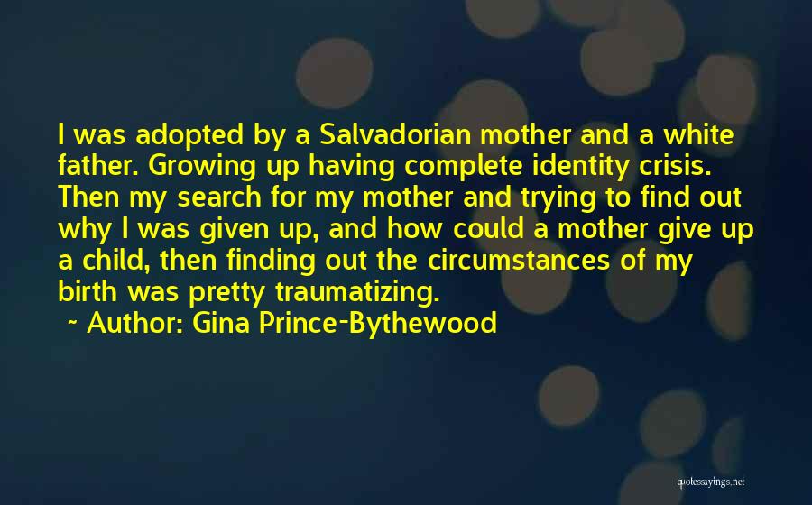 A Child Growing Up Without A Father Quotes By Gina Prince-Bythewood