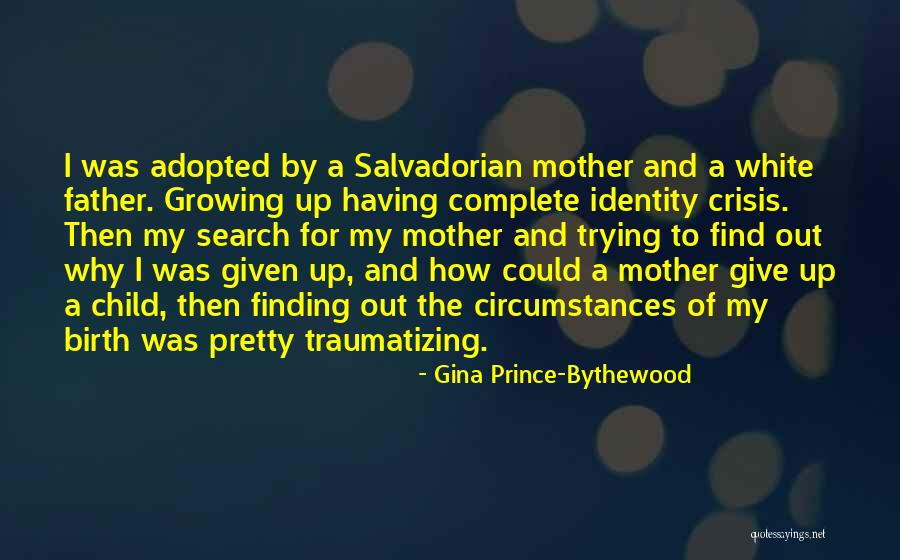 A Child Growing Up Without A Father Quotes By Gina Prince-Bythewood