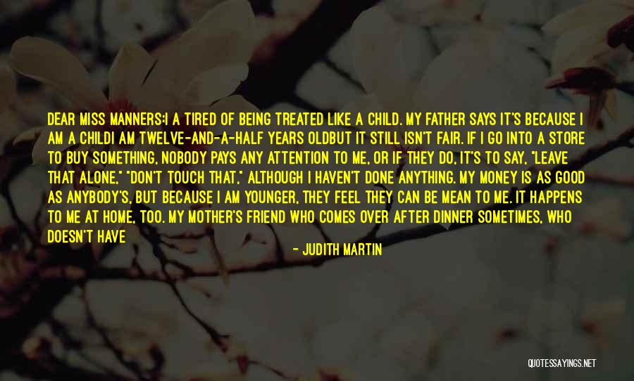 A Child Growing Up Without A Father Quotes By Judith Martin