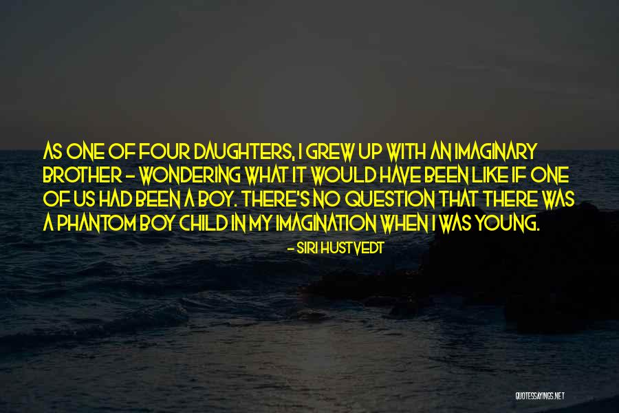 A Child Imagination Quotes By Siri Hustvedt A Child Imagination Quotes By Siri Hustvedt