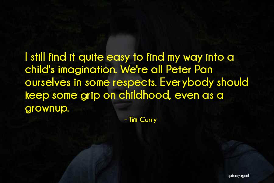 A Child Imagination Quotes By Tim Curry A Child Imagination Quotes By Tim Curry