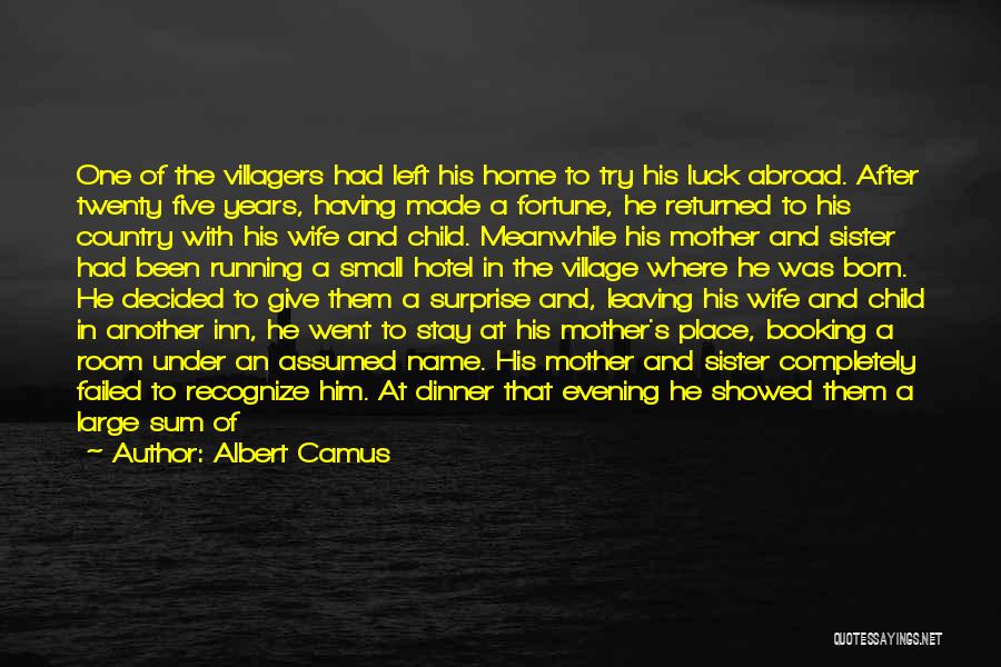 A Child Leaving Home Quotes By Albert Camus