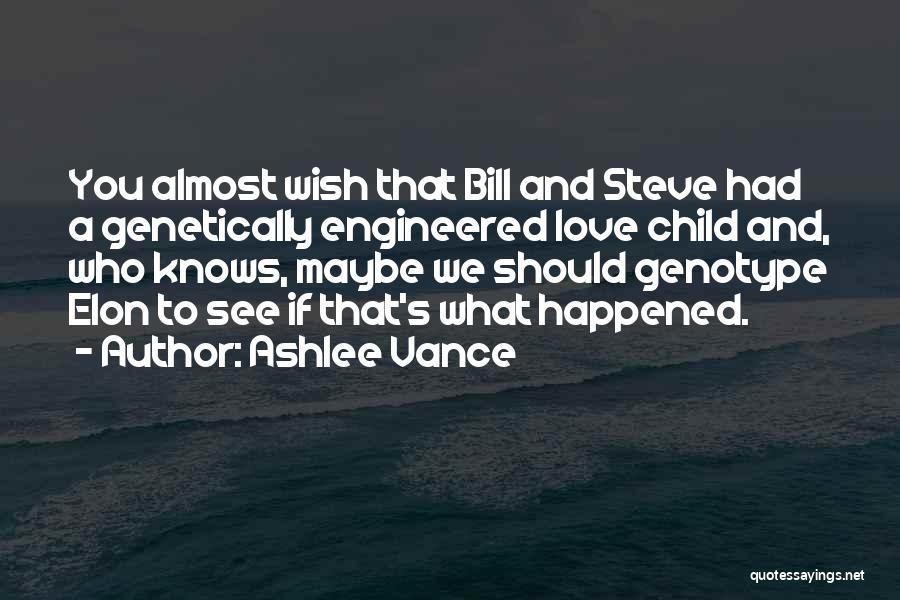 A Child Love Quotes By Ashlee Vance