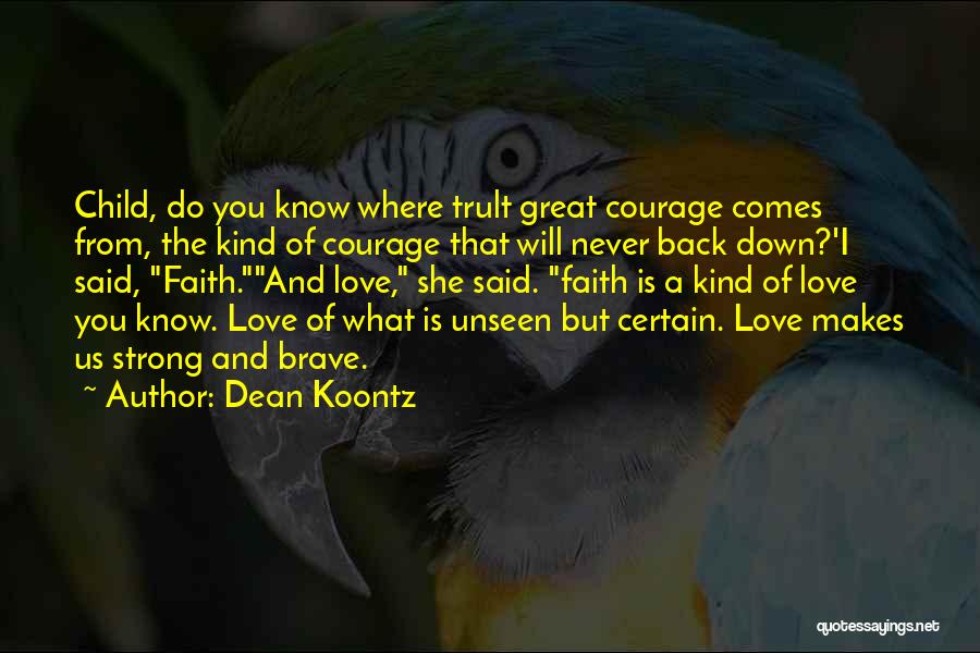 A Child Love Quotes By Dean Koontz