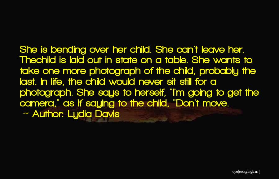 A Child Love Quotes By Lydia Davis