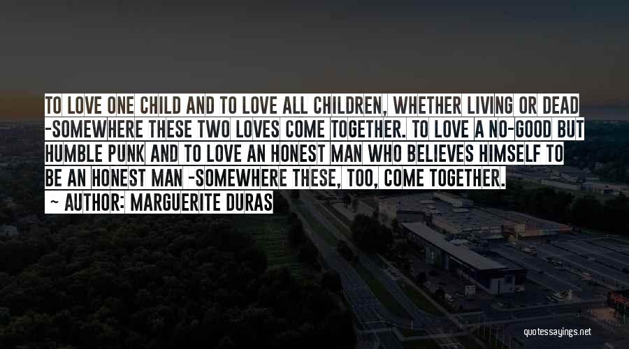 A Child Love Quotes By Marguerite Duras