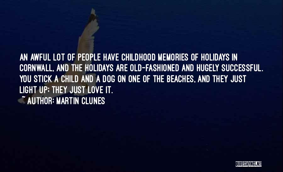 A Child Love Quotes By Martin Clunes