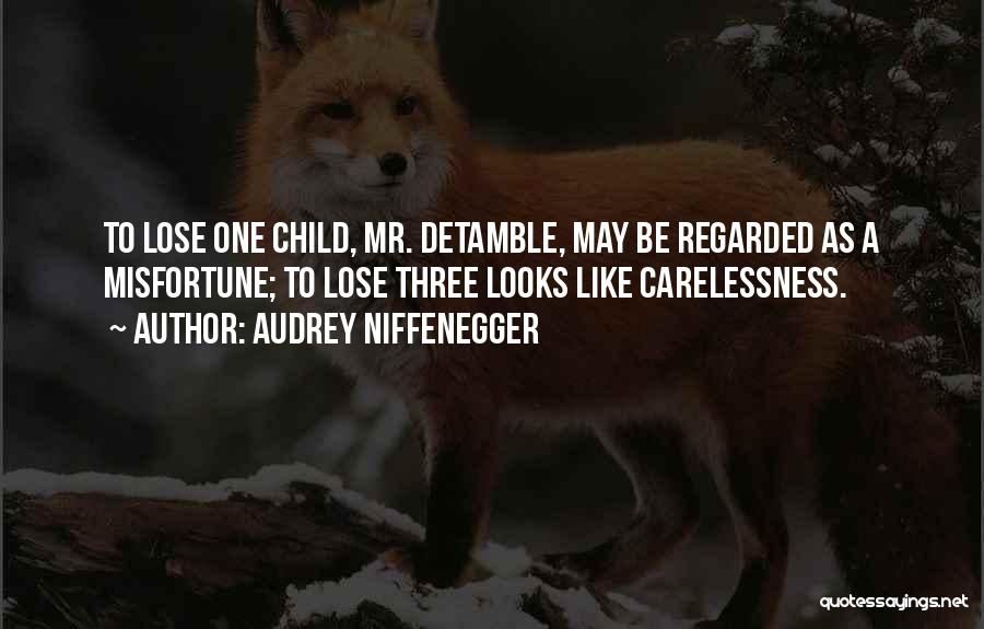 A Child Quotes By Audrey Niffenegger