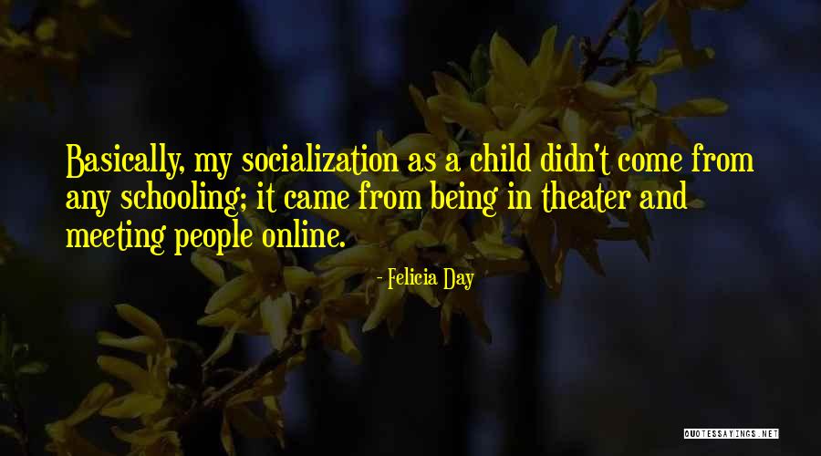 A Child Quotes By Felicia Day