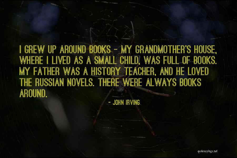 A Child Quotes By John Irving