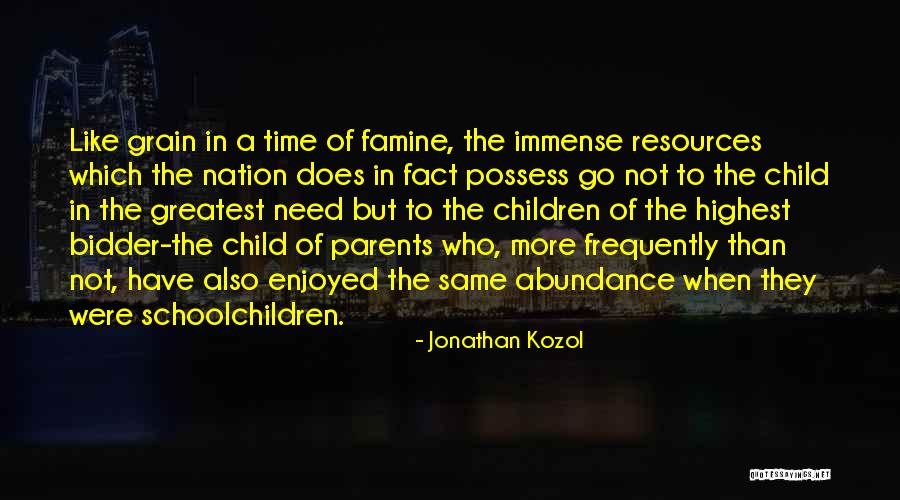 A Child Quotes By Jonathan Kozol