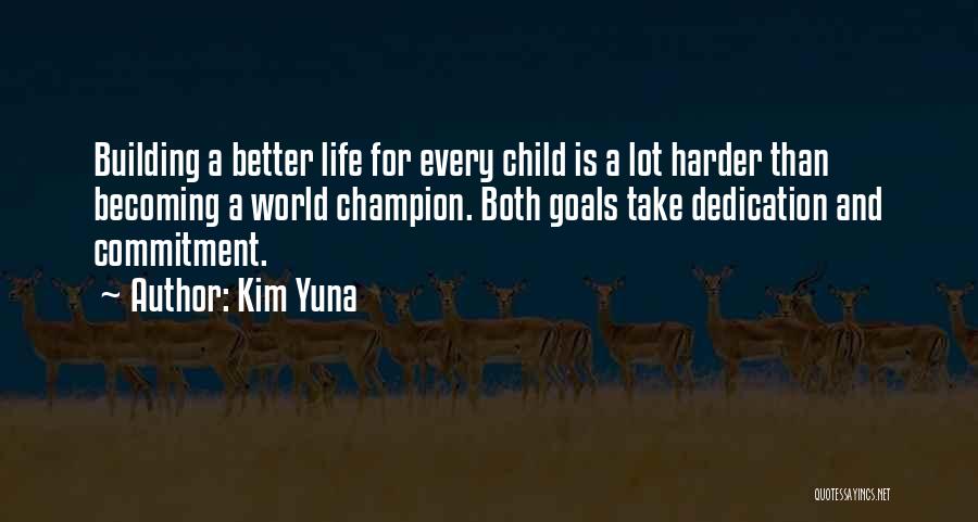 A Child Quotes By Kim Yuna