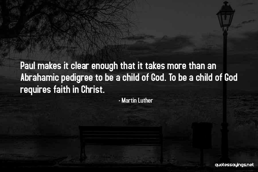 A Child Quotes By Martin Luther