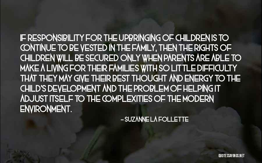 A Child Quotes By Suzanne La Follette