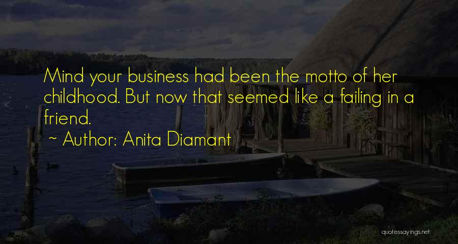 A Childhood Friend Quotes By Anita Diamant