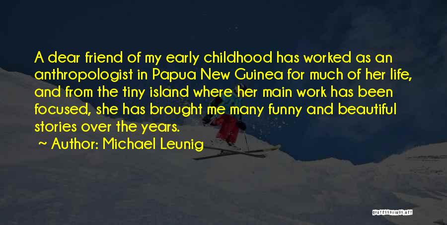 A Childhood Friend Quotes By Michael Leunig