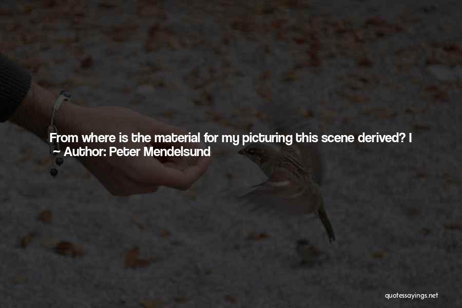 A Childhood Friend Quotes By Peter Mendelsund