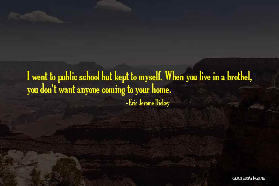 A Childhood Home Quotes By Eric Jerome Dickey A Childhood Home Quotes By Eric Jerome Dickey