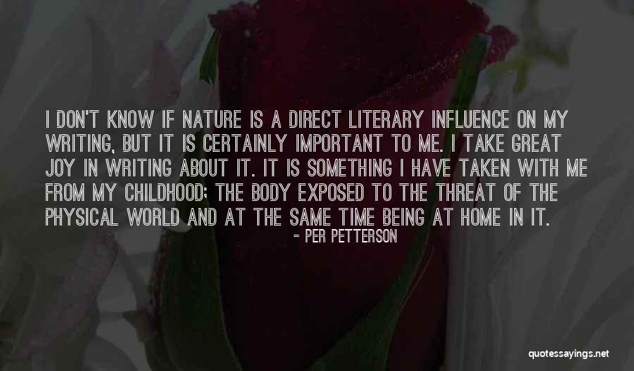 A Childhood Home Quotes By Per Petterson