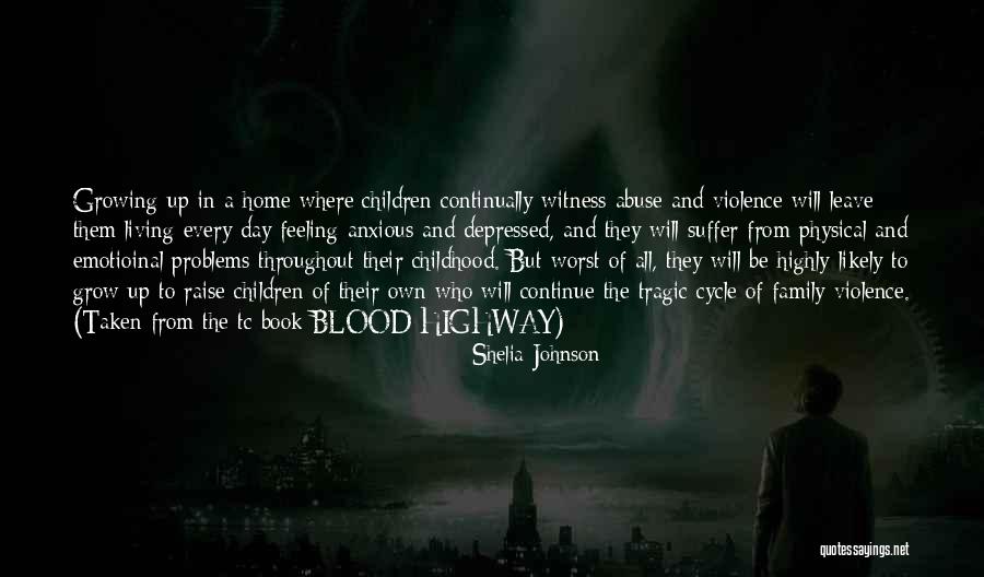 A Childhood Home Quotes By Shelia Johnson A Childhood Home Quotes By Shelia Johnson