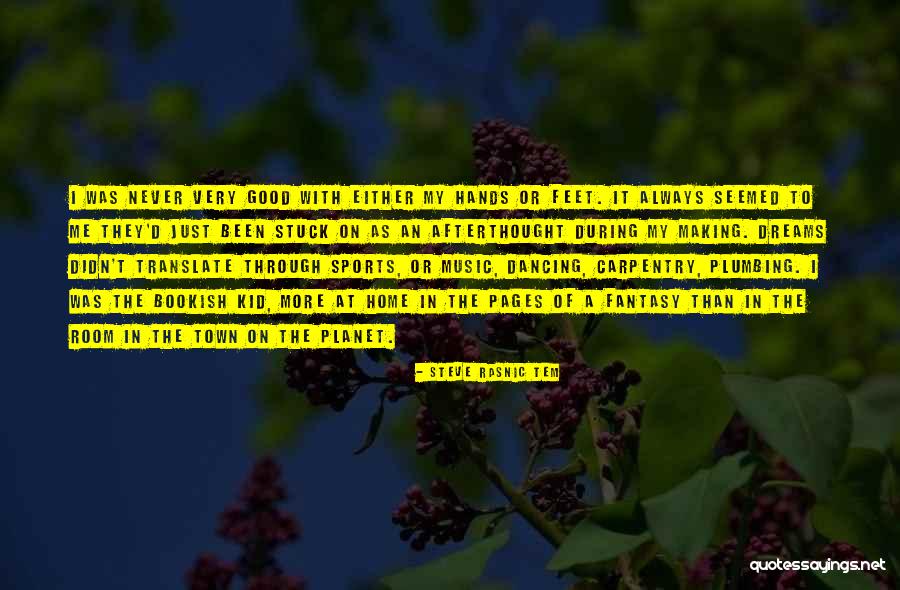 A Childhood Home Quotes By Steve Rasnic Tem A Childhood Home Quotes By Steve Rasnic Tem