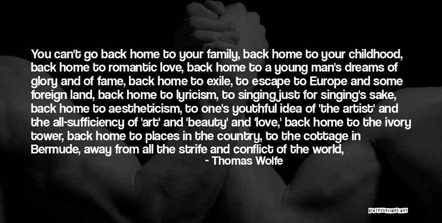 A Childhood Home Quotes By Thomas Wolfe