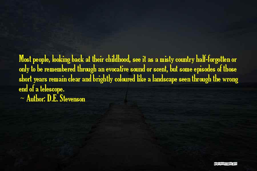 A Childhood's End Quotes By D.E. Stevenson