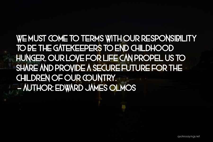 A Childhood's End Quotes By Edward James Olmos