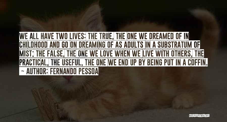 A Childhood's End Quotes By Fernando Pessoa