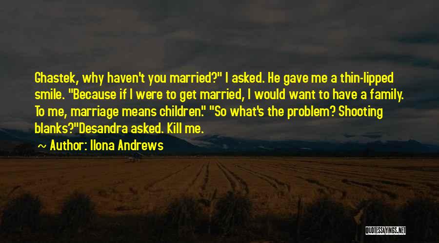 A Children's Smile Quotes By Ilona Andrews