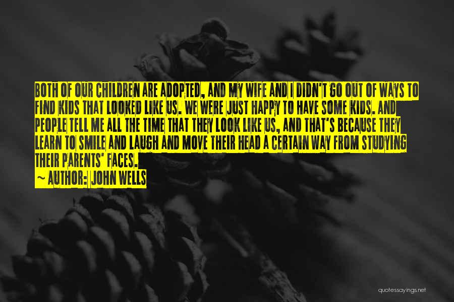 A Children's Smile Quotes By John Wells