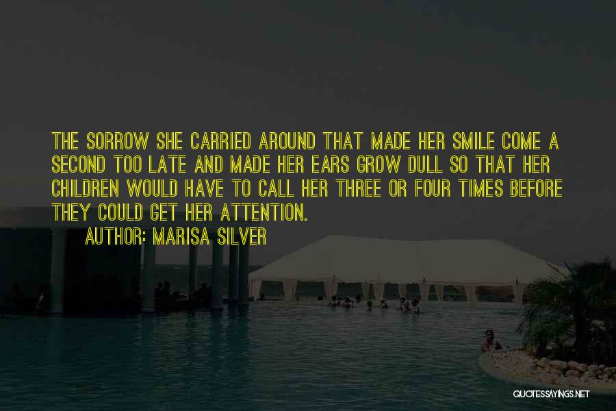 A Children's Smile Quotes By Marisa Silver