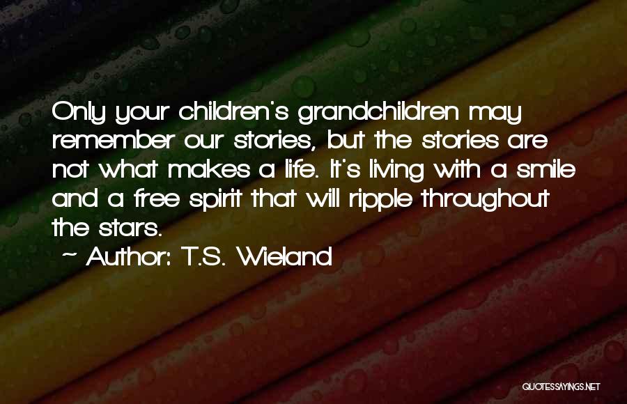 A Children's Smile Quotes By T.S. Wieland