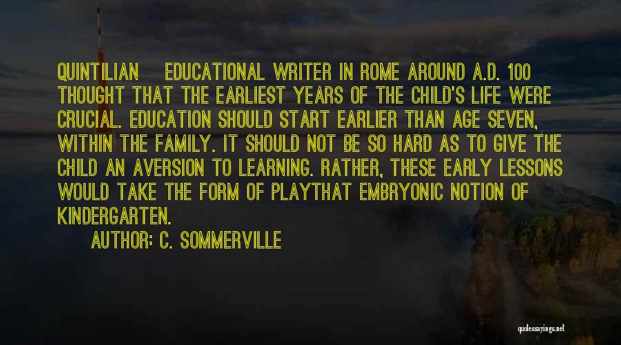 A Child's Education Quotes By C. Sommerville