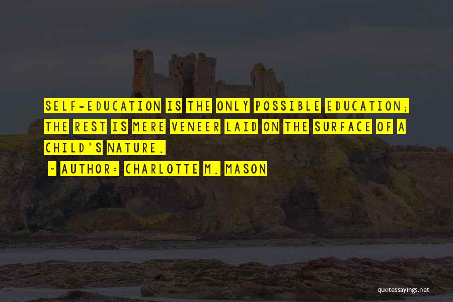 A Child's Education Quotes By Charlotte M. Mason