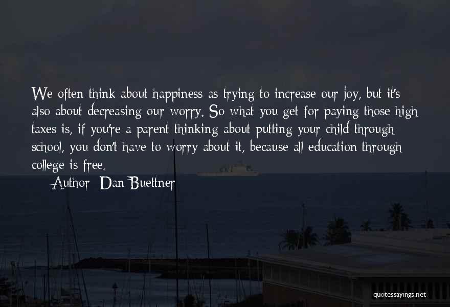 A Child's Education Quotes By Dan Buettner