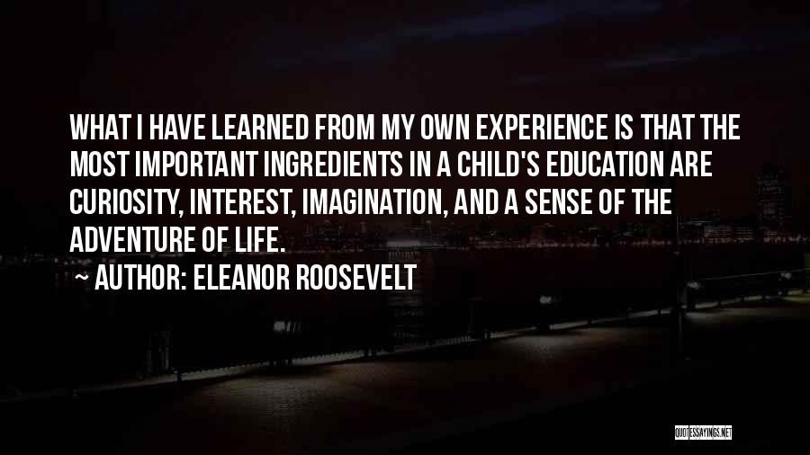 A Child's Education Quotes By Eleanor Roosevelt