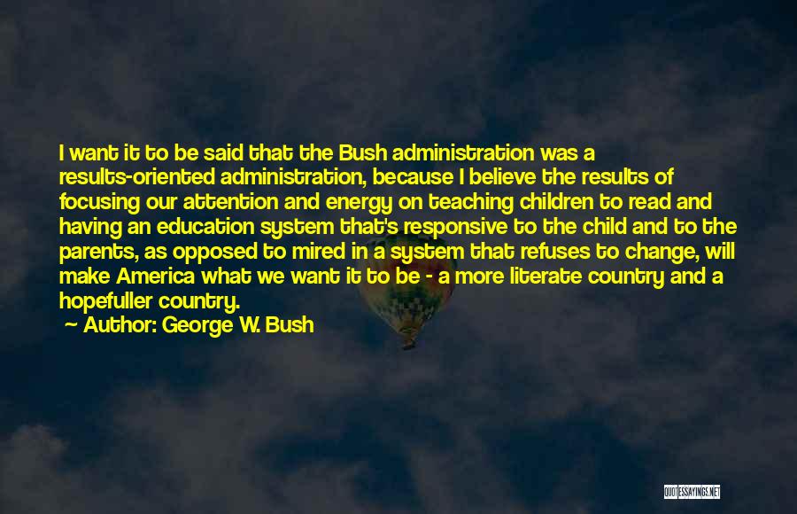 A Child's Education Quotes By George W. Bush