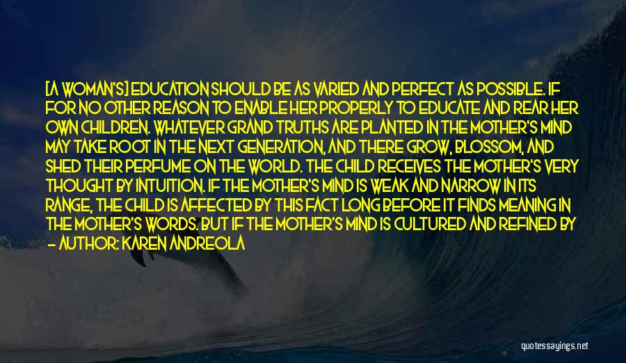 A Child's Education Quotes By Karen Andreola