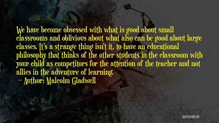 A Child's Education Quotes By Malcolm Gladwell