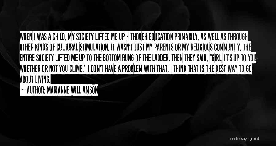 A Child's Education Quotes By Marianne Williamson