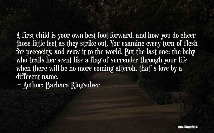 A Child's Feet Quotes By Barbara Kingsolver