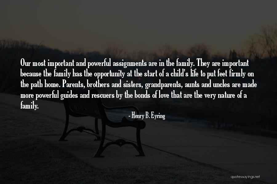 A Child's Feet Quotes By Henry B. Eyring