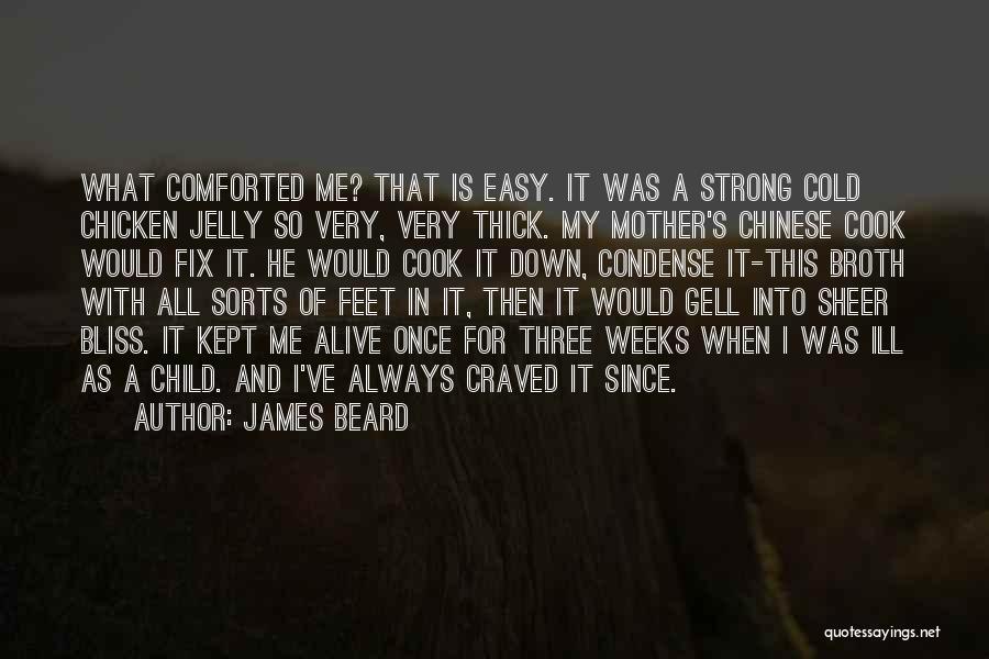 A Child's Feet Quotes By James Beard