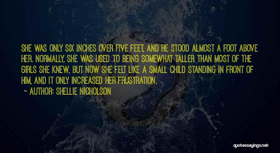 A Child's Feet Quotes By Shellie Nicholson
